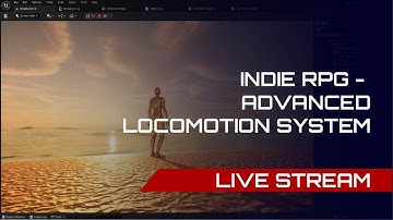 Making Advanced Locomotion system for RPG game (Part 2). #devlog1