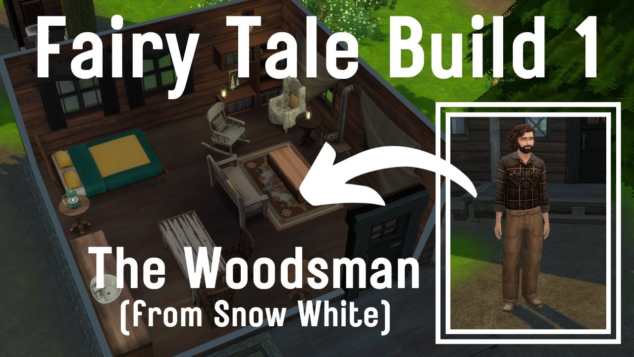 The Woodsman’s Cabin Build (Snow White) // Fairy Tale Build 1 // The Sims 4