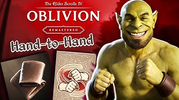 BEATING Oblivion Remastered as MONK 100% Hand to Hand