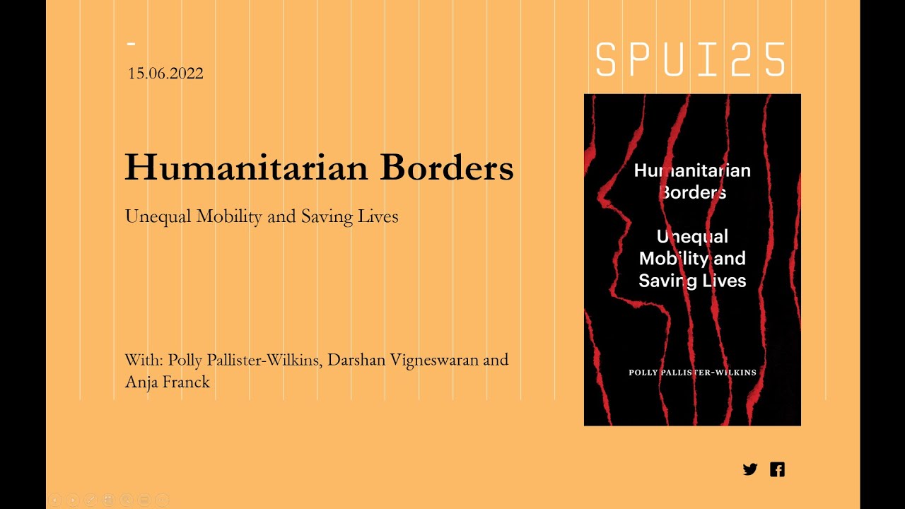 Humanitarian Borders: Unequal Mobility and Saving Lives