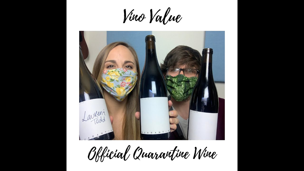 Vino Value: Official Quarantine Wine
