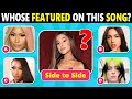 Guess The Featured Singer in Popular Songs from 2010-2020