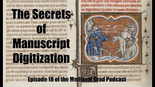 The Secrets of Manuscript Digitization