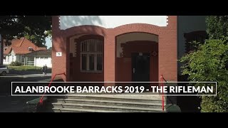 Alanbrooke Barracks 2019  The Rifleman