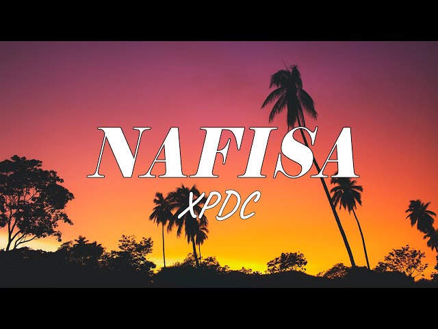 Nafisa - XPDC (Lirik) class=