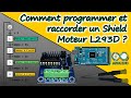 Comment programmer 💻 et raccorder l'Arduino ⚡ avec un Shield Moteur L293D ? Inversion sens rotation