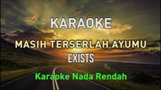 Masih terserlah ayumu karaoke EXISTS nada rendah pria