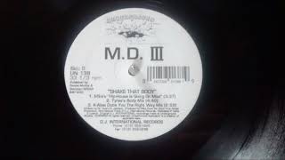 MD III - Shake That Body (K-Alexi Dubs You The Right Way Mix)