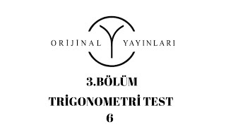 Ori̇ji̇nal Yayinlari Ayt Matemati̇k Soru Bankasi Çözümleri̇ Tri̇gonometri̇ Test 6