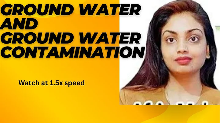 Ground water and Ground Water Contamination Explained in the Easiest Way! 