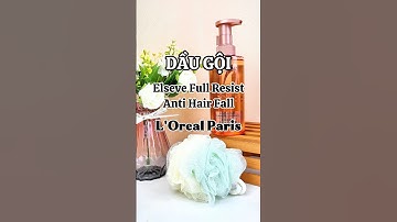 Dầu gội dưỡng tóc hỗ trợ cải thiện gãy rụng Elseve Full Resist L