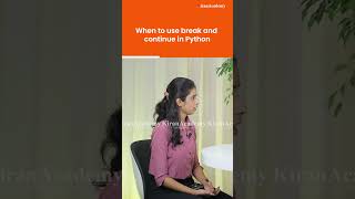 When To Use Break And Continue In Python | #thekiranacademy #kiransir