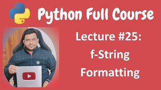 f-Strings Formatting in Python | Python Tutorial | Python Full Course - Lecture #25 Profile