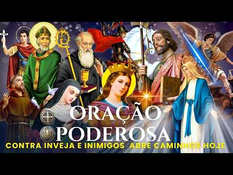 ORAÇÃO QUE DESTRÓI INVEJA INIMIGOS E ABRE SEUS CAMINHOS — SÃO JORGE N. SENHORA DAS GRAÇAS S. BÁRBARA