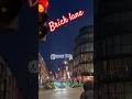 London, United Kingdom🇭🇲🇫🇯 #short s #bricklane #আরিফাতুননূররিনি