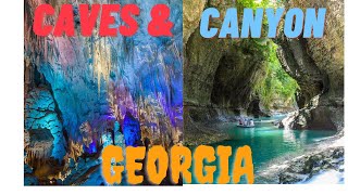 Prometheus Cave & Martvili Canyon Georgia ( Uae To Georgia) Travel Guide