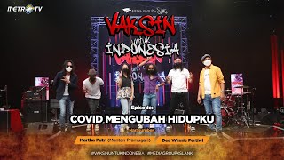 Vaksin Slank Untuk Indonesia: Covid Mengubah Hidupku