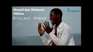 Full Album Nasyid Ridjaal Ahmed Voice Only