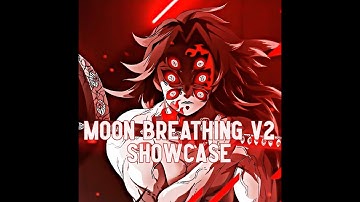 MOON BREATHING V2 - SHOWCASE - WEAK LEGACY 2