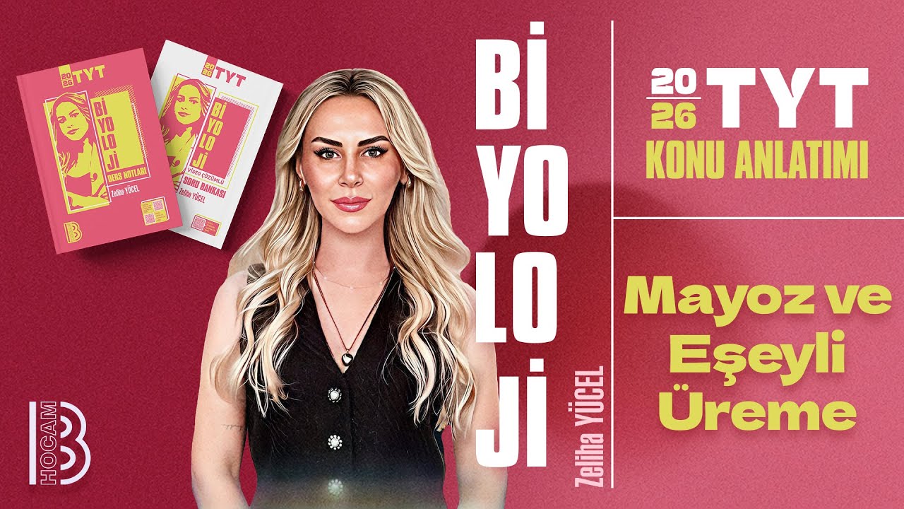 24) TYT Biyoloji - Mayoz ve Eşeyli Üreme - Zeliha Yücel - 2026