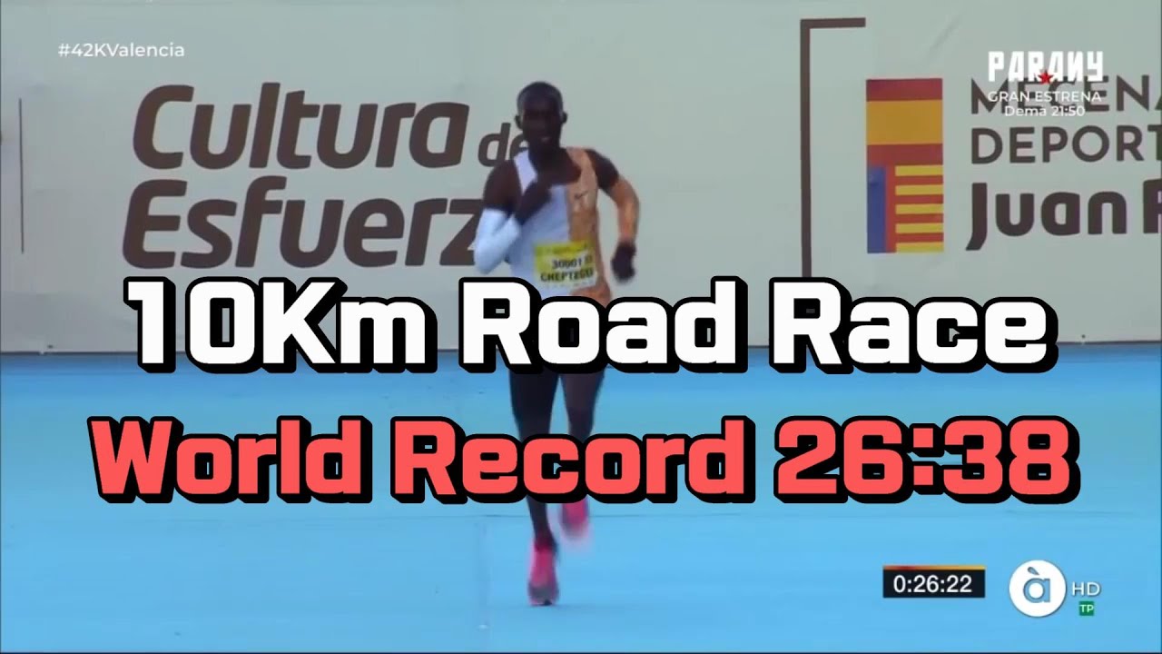 10km 26 38 10K Road Race World Record At Valencia By 