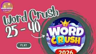Word Crush Level 25 - 40 Walkthrough