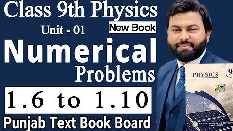 9th Class Physics New Book Numerical Problem 1.6 to 1.10-Class 9th physics Numerical 1.6 to 1.10-PTB