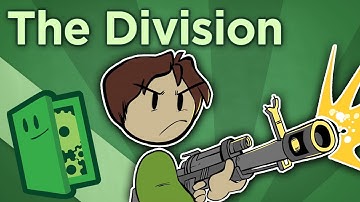 The Division - Problematic Meaning in Mechanics - Extra Credits