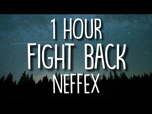 NEFFEX - Fight Back (Lyrics) 🎵1 Hour class=