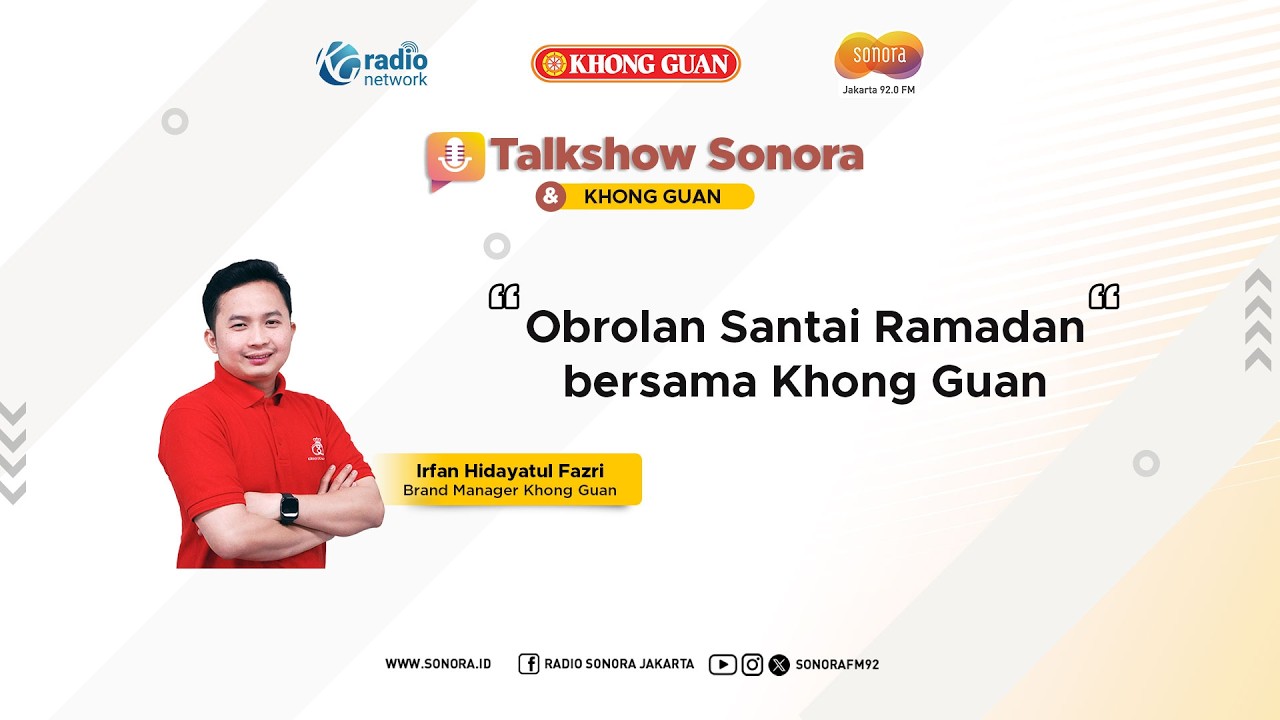 Obrolan Santai Ramadan || Talkshow Sonora bersama Khong Guan