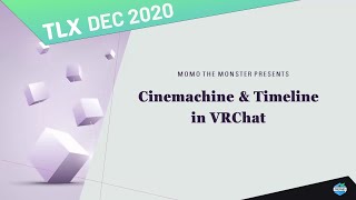 Cinemachine and Timeline in VRChat by MomoTheMonster | TLX Dec 2020 screenshot 5