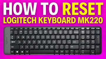 How To Reset Logitech Keyboard MK220