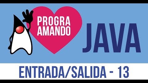 13 Curso Programación JAVA Entrada de datos - I/O