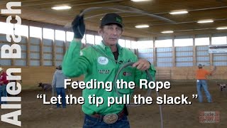 Feeding the Rope - Allen Bach team roping tips