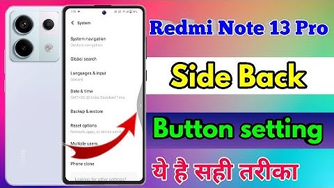 redmi note 13 pro side back button,r redmi note 13 pro side back setting