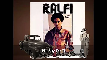 Ralfi Pagan No Soy De Ti