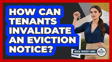 How Can Tenants Invalidate An Eviction Notice? - Rental Property Gurus