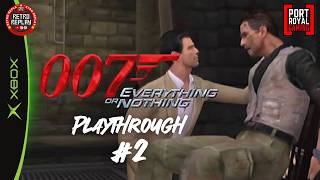 007 Everything or Nothing Playthrough (PART #2)