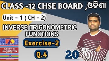 Oefening 2, vraag 4 || Inverse trigonometrische functies || elementen van wiskunde chse klas 12 ||