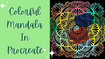 Create A Colorful Mandala In Procreate | Easy Beginner Tutorial