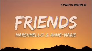 Friends(MARSHMELLO \& ANNE MARIE) Lyrics video