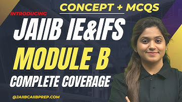 JAIIB IE&IFS Marathon Session 2025 | IE&IFS Module B | All Units in one video | JAIIB IE&IFS 2025