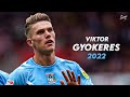 Viktor Gyテカkeres 2022 23 笆コ Amazing Skills Assists Goals Coventry City HD Viktor Gyテカkeres 2022 23 笆コ Amazing Skills Assists Goals Coventry City HD