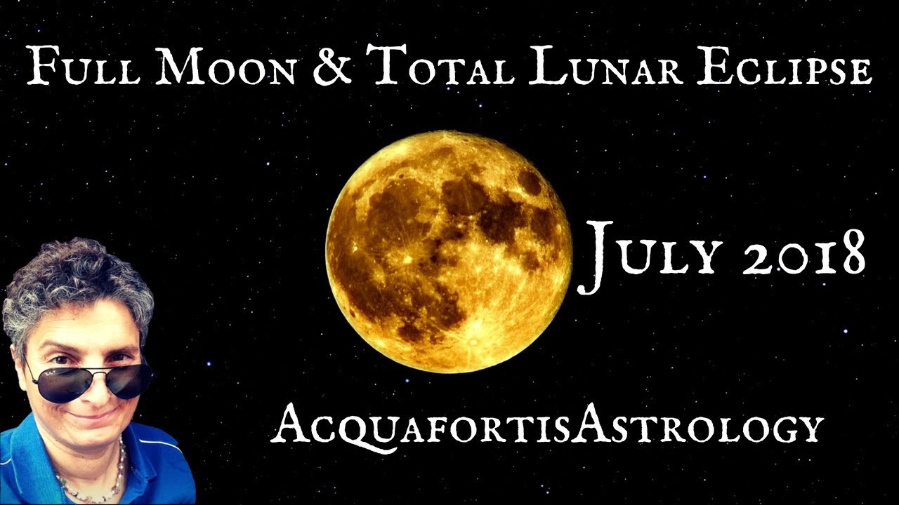 Full Moon and Total Lunar Eclipse July 2018 - YouTube