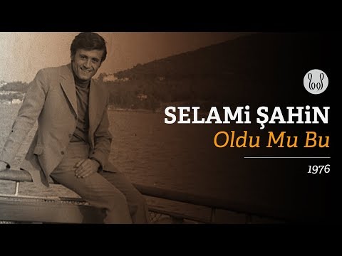 Selami Şahin - Oldu Mu Bu (Official Audio)