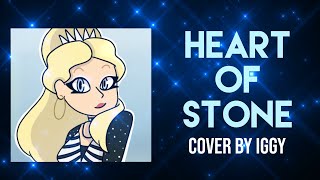 Heart Of Stone- Six: The Musical (Cover By Iggy)