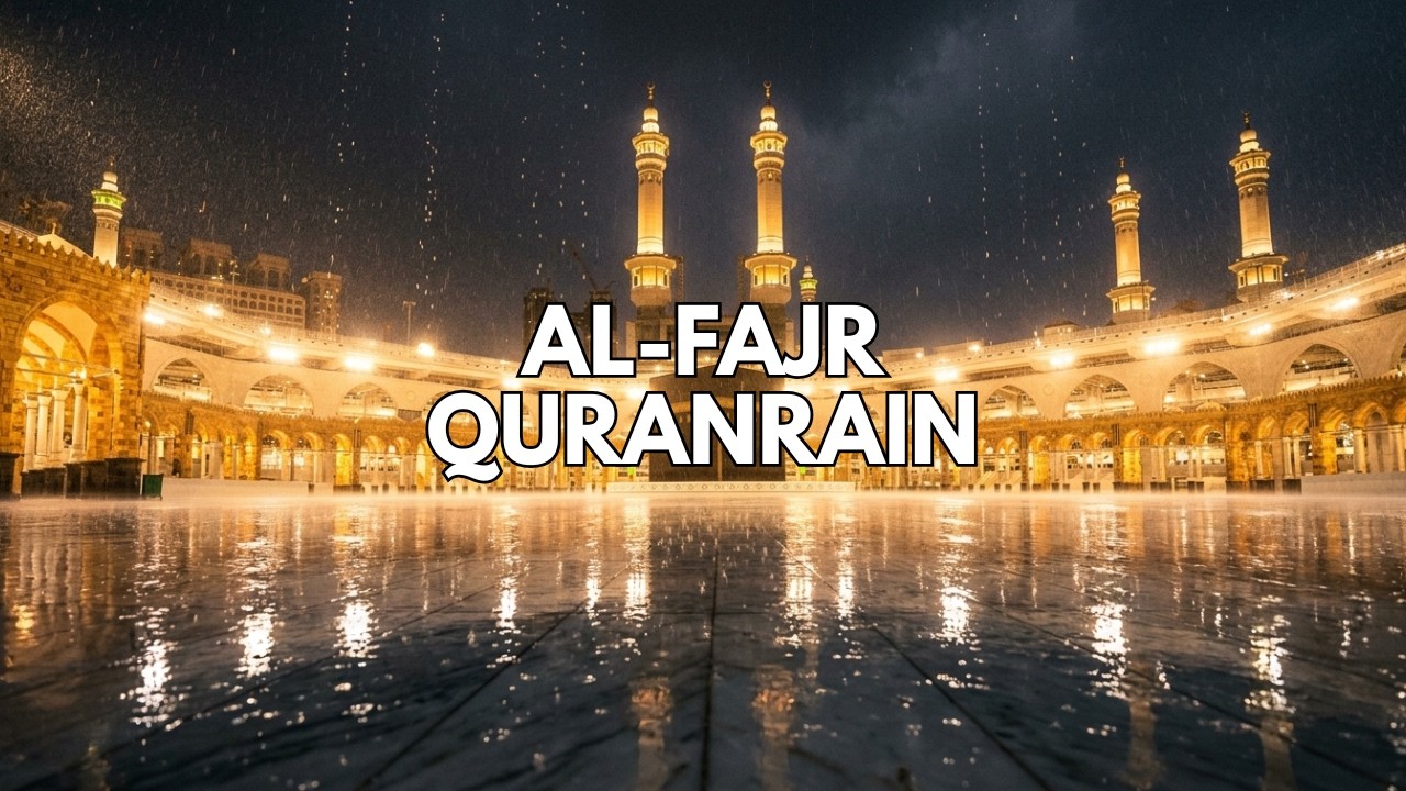 Al-Fajr Recitation Echoing in the Rain – Reflection on the Soul at Peace
