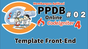 02 PPDB Online Codeigniter 4 - Installasi Template (Front-End)