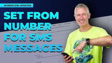 Set From Number for SMS Messages in Workflows Live!