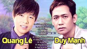 (Lossless Audio) Quang Lê & Duy Mạnh - Nỗi Lòng Người Tha Hương, Hãy Về Đây Bên Anh
